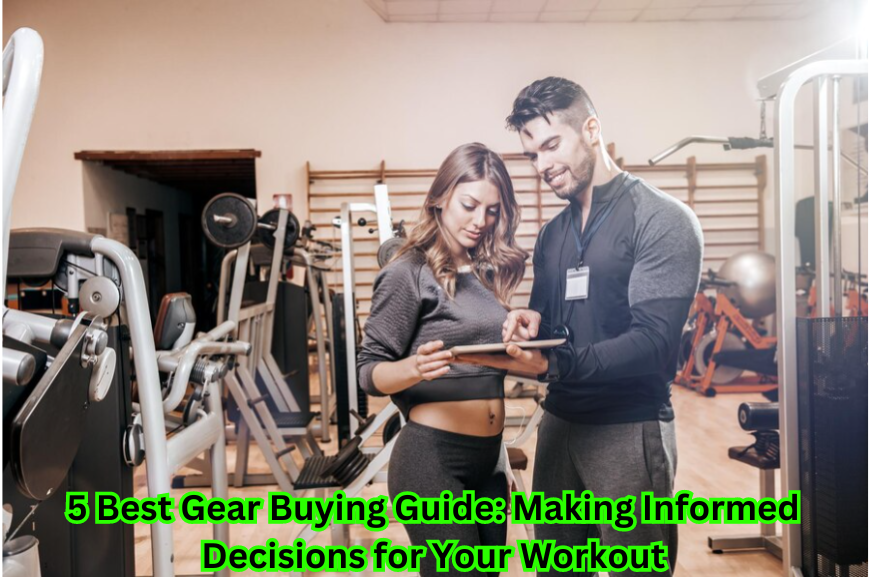 https://wellnesssynccentral.com/wp-content/uploads/2023/12/5-Best-Gear-Buying-Guide-Making-Informed-Decisions-for-Your-Workout.png